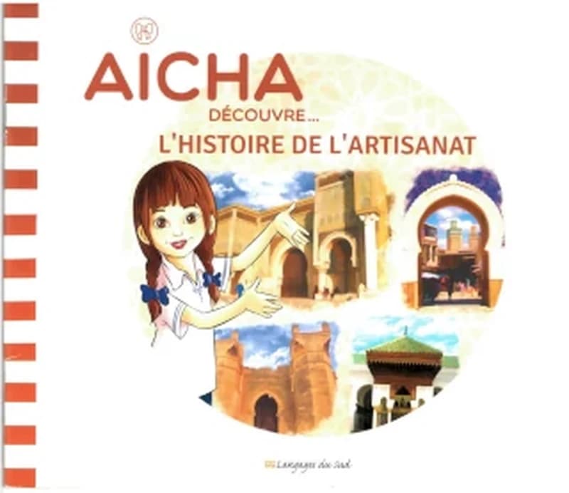 AICHA DECOUVRE L'HISTOIRE DE L'ARTISANAT VERSION FR