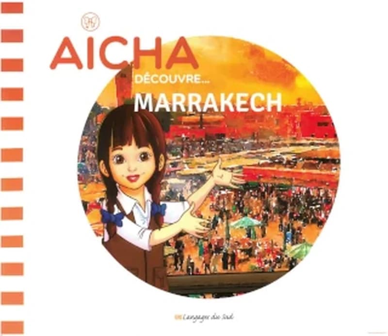 AICHA DECOUVRE MARRAKECH