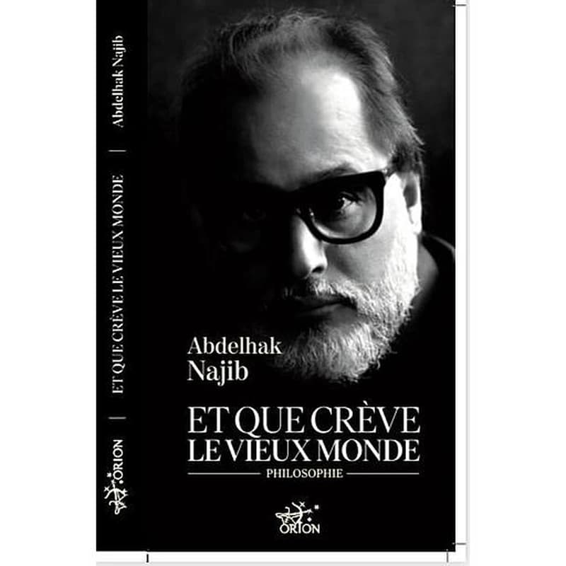 Et que crève le vieux monde