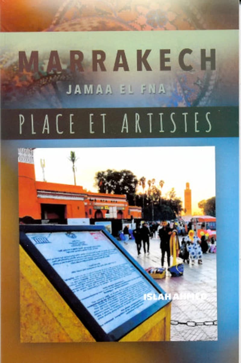 MARRAKECH JAMAA EL FNA PLACE ET ARTISTES
