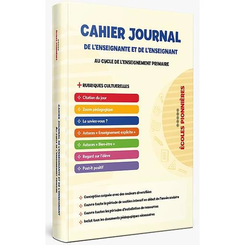 CAHIER JOURNAL DE L'ENSEIGNANTE ET DE L'ENSEIGNANT AU CYCLE DE L'ENSEIGNEMENT PRIMAIRE ECOLES PIONNIERES