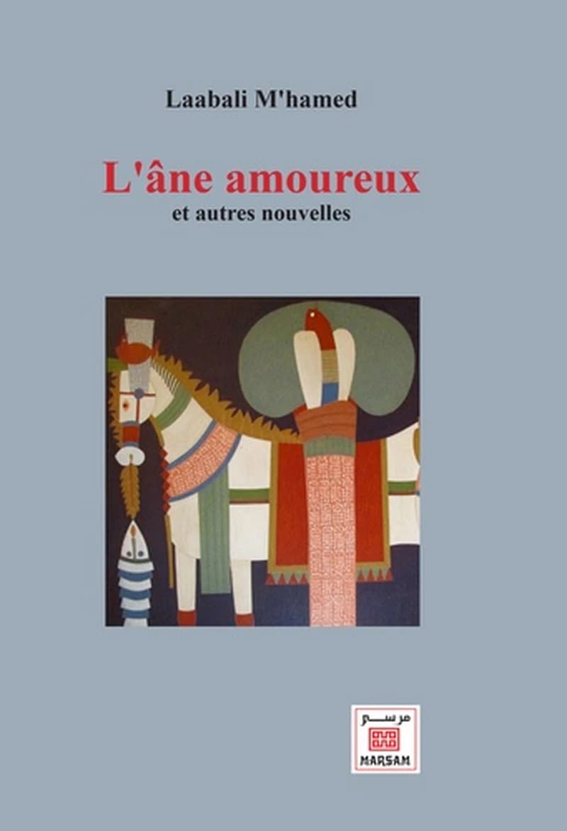 L' âne amoureux : et autres nouvelles