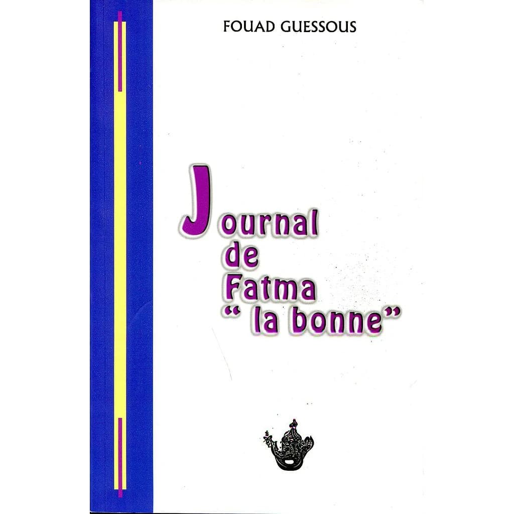 Journal de Fatma " la bonne "