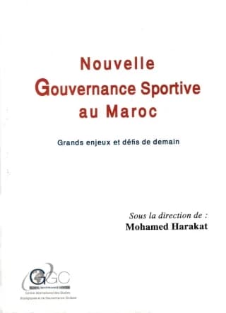 Nouvelle gouvernance sportive au Maroc : grands enjeux et défis de demain