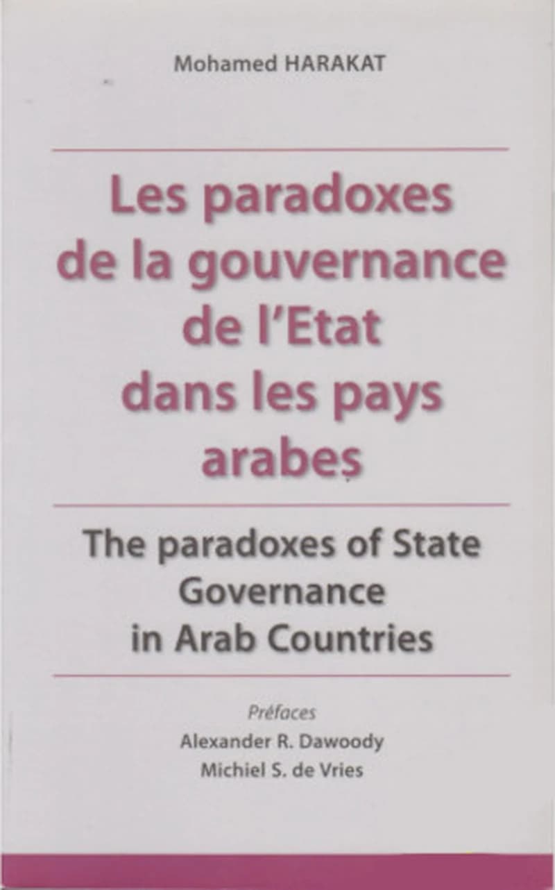 LES PARADOXES DE LA GOUVERNANCE DE L'ETAT DANS LES PAYS ARAB