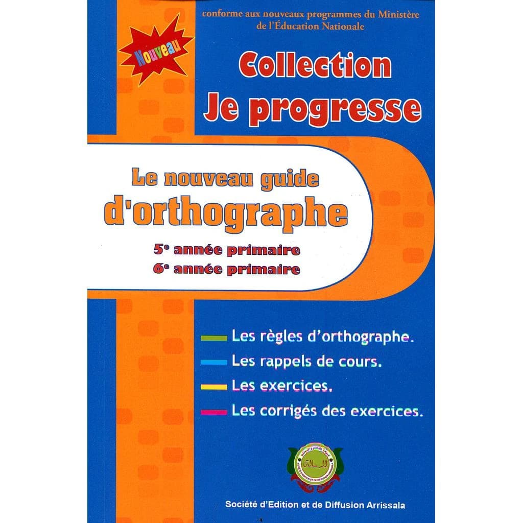 LE NOUVEAU GUIDE D'ORTHOGRAPHE 5E 6E