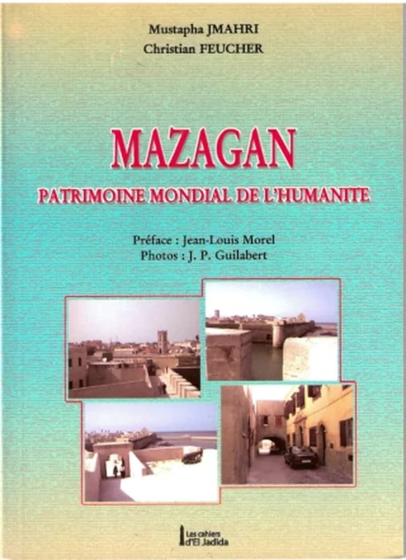 Mazagan : patrimoine mondial de l'humanité
