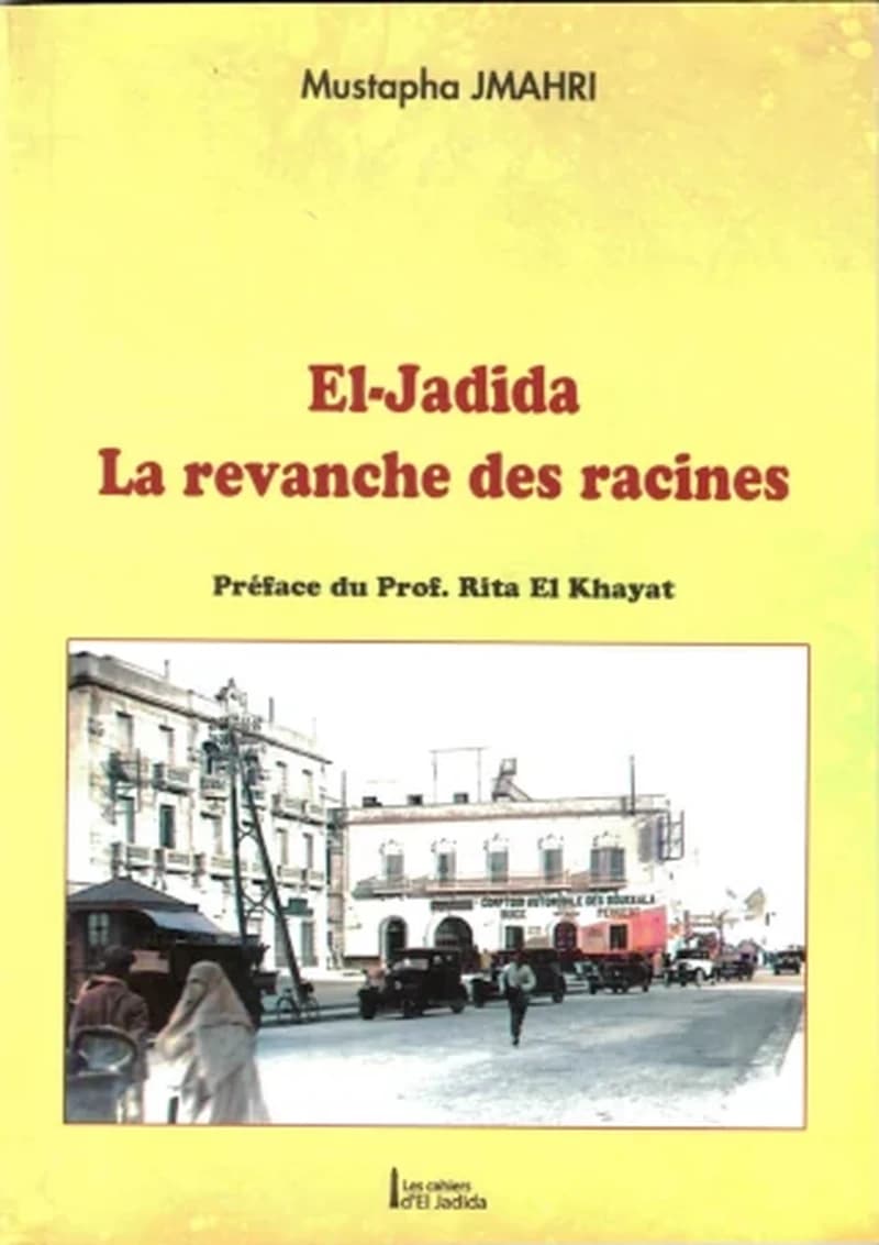 El Jadida la revanche des racines