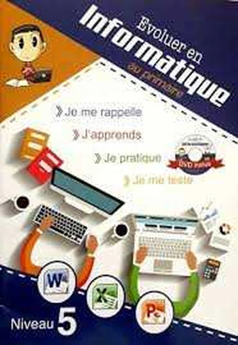 EVOLUER EN INFORMATIQUE AU PRIMAIRE 5