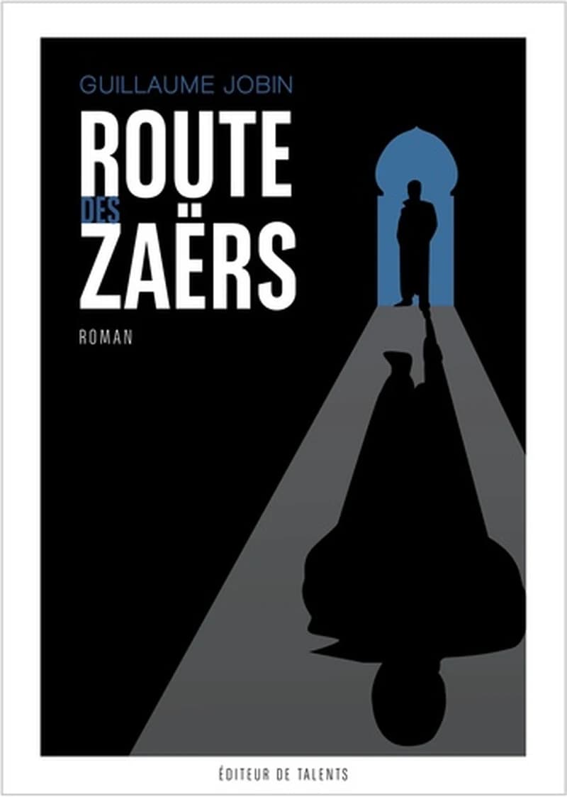 Route des Zaërs : roman