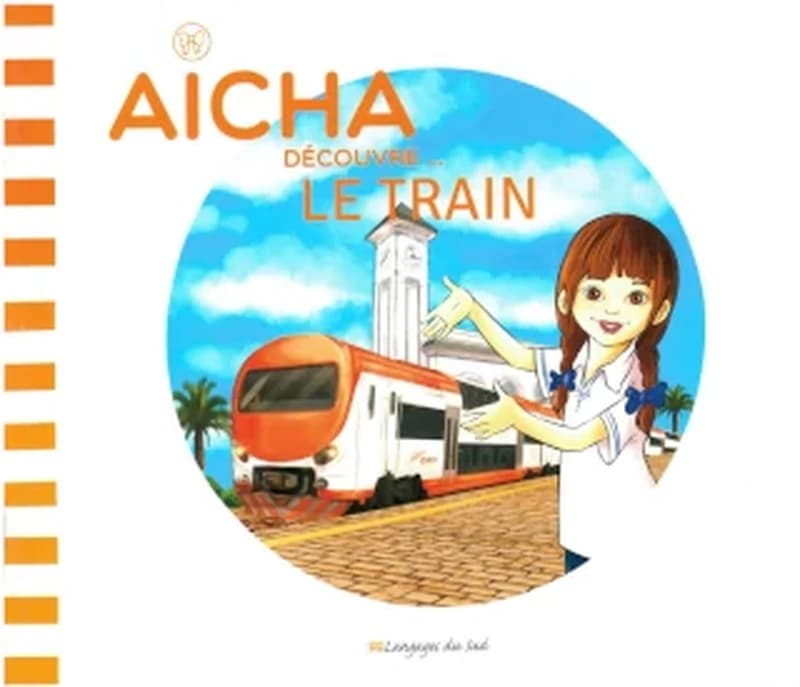 AICHA DECOUVRE LE TRAIN VERSION FRANCAIS