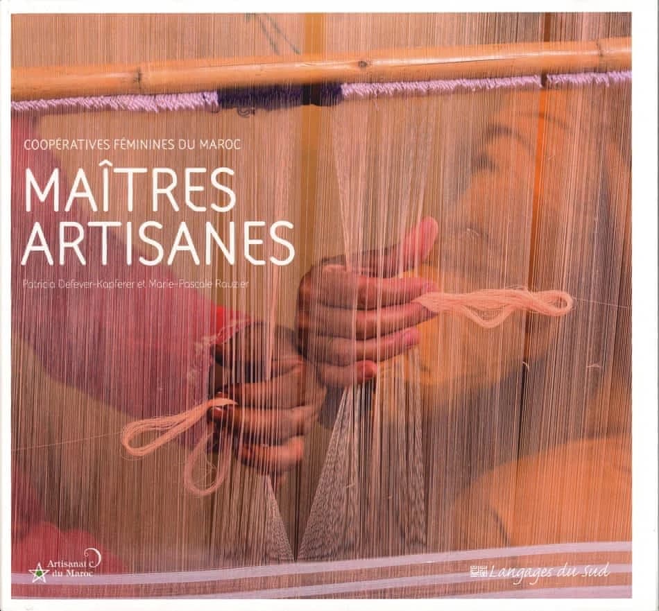 Maîtres artisanes ; coopératives féminines du Maroc