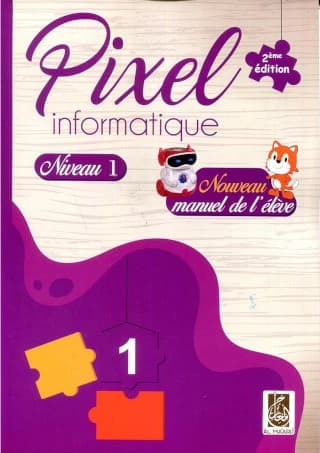PIXEL INFORMATIQUE NIVEAU 1