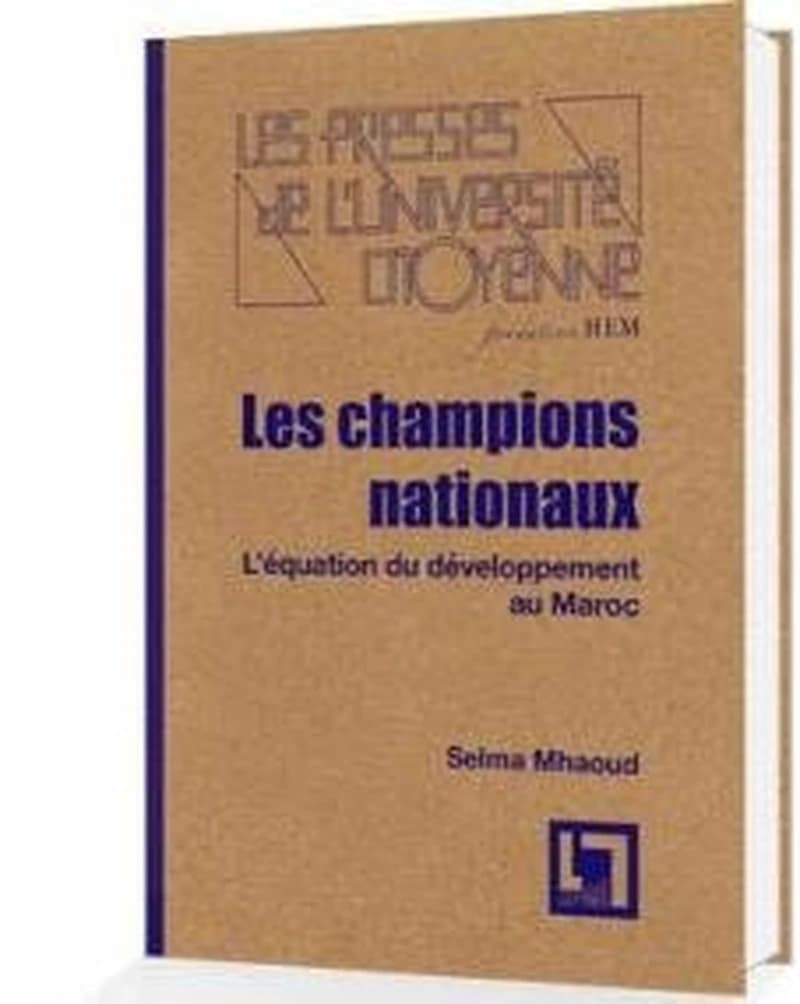 Les champions nationaux : l'équation du développement au Maroc