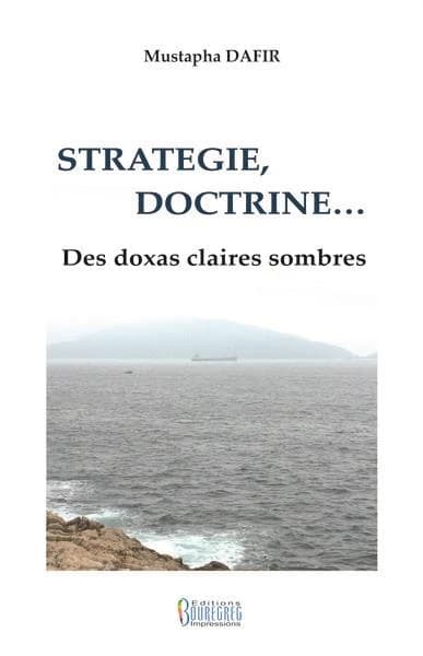 Stratégie, doctrine... des doxas claires sombres