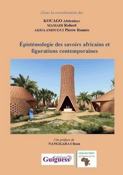 Epistémologie des savoirs africains et figurations contemporaines