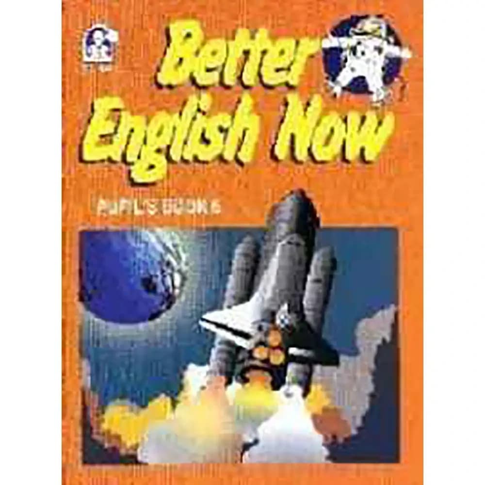 BETTER ENGLISH NOW:PUPIL’S BOOK N°6