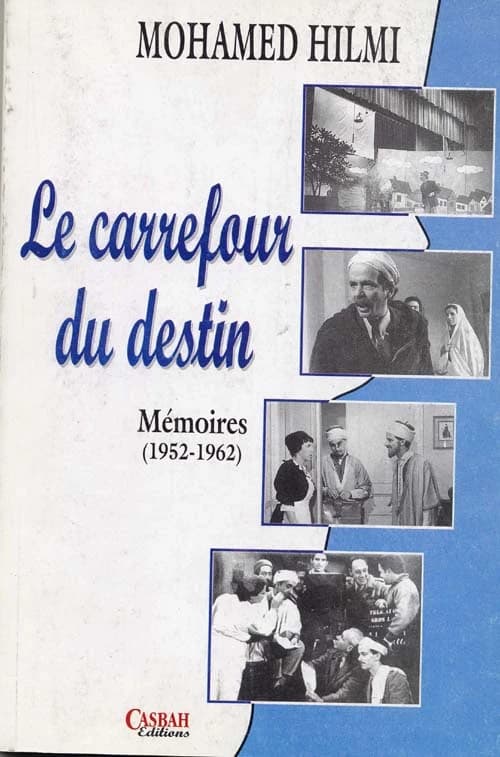 Le carrefour du destin : mémoires : 1952-1962