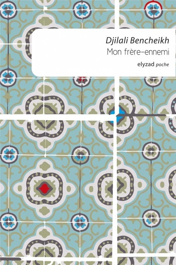 Mon frère ennemi : roman