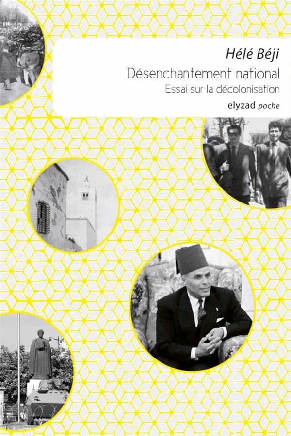 Désenchantement national ; essai sur la décolonisation
