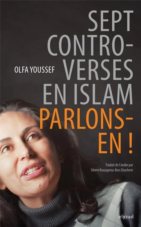 Sept polémiques en islam ; parlons-en !