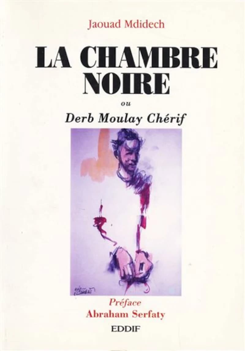 La chambre noire ou Derb Moulay Chérif