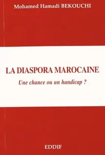 La diaspora marocaine ; une chance ou un handicap
