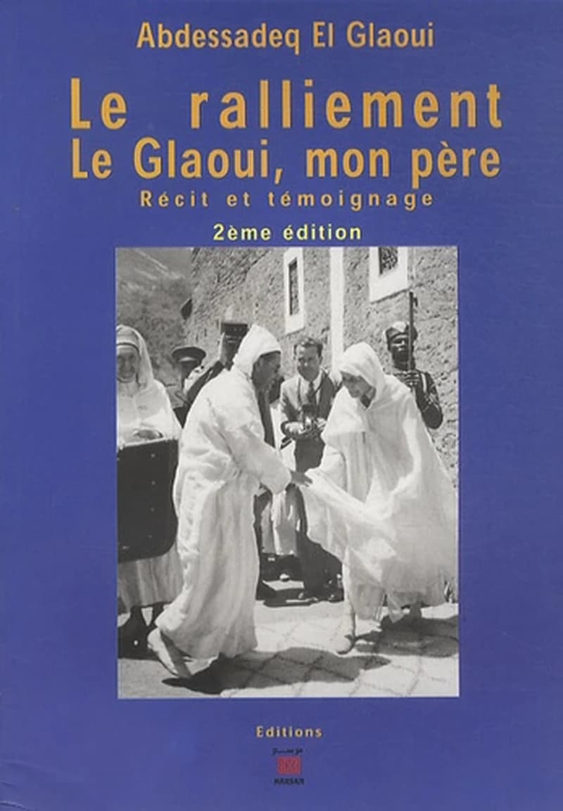 LE RALLIEMENT - LE GLAOUI, MON PèRE