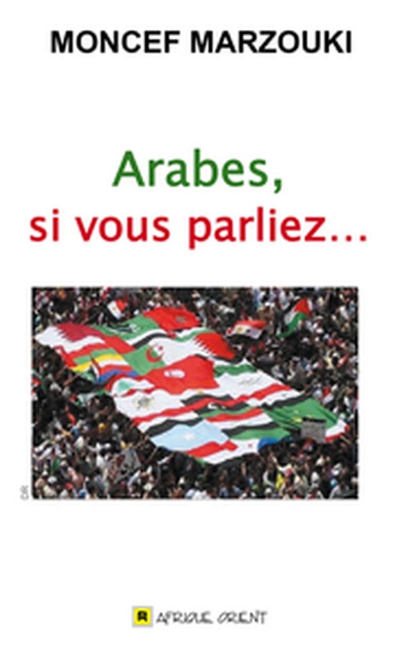 Arabes, si vous parliez
