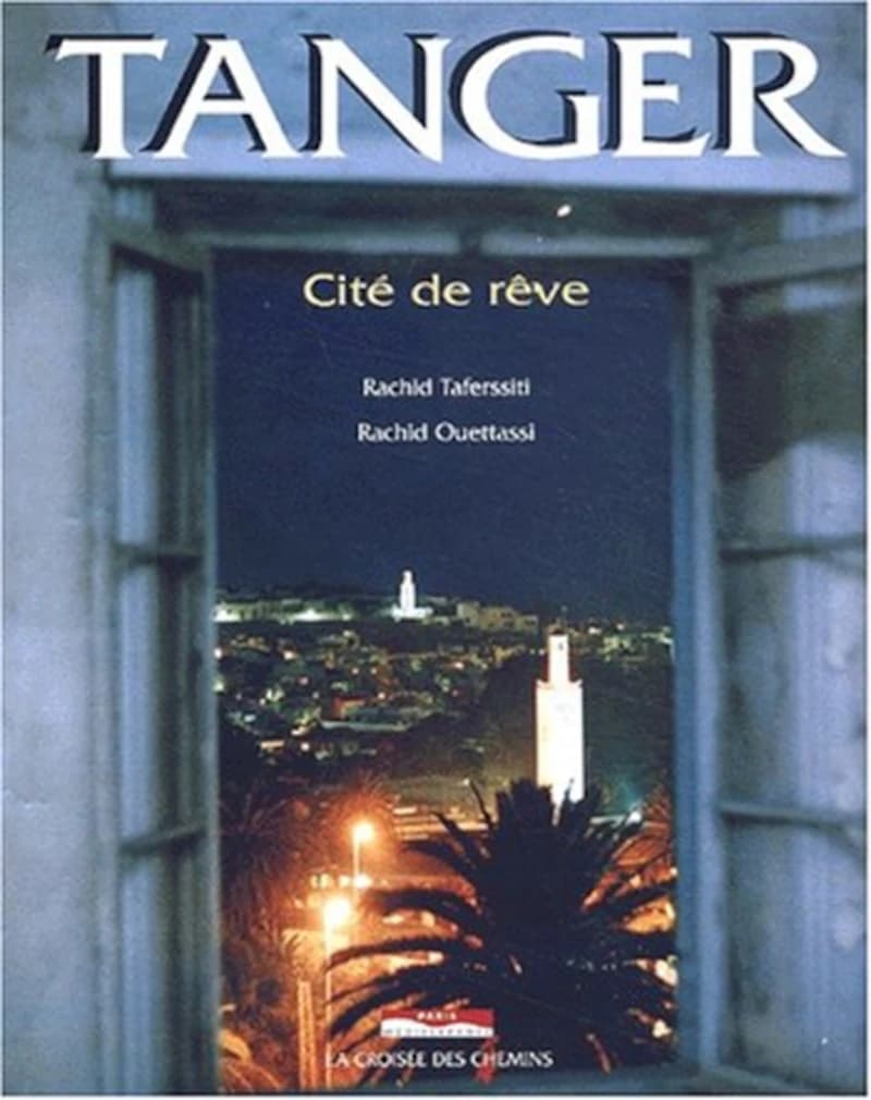 Tanger : cité de rêve