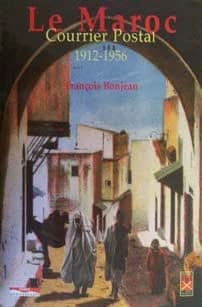 Le Maroc, courrier postal, 1912-1956