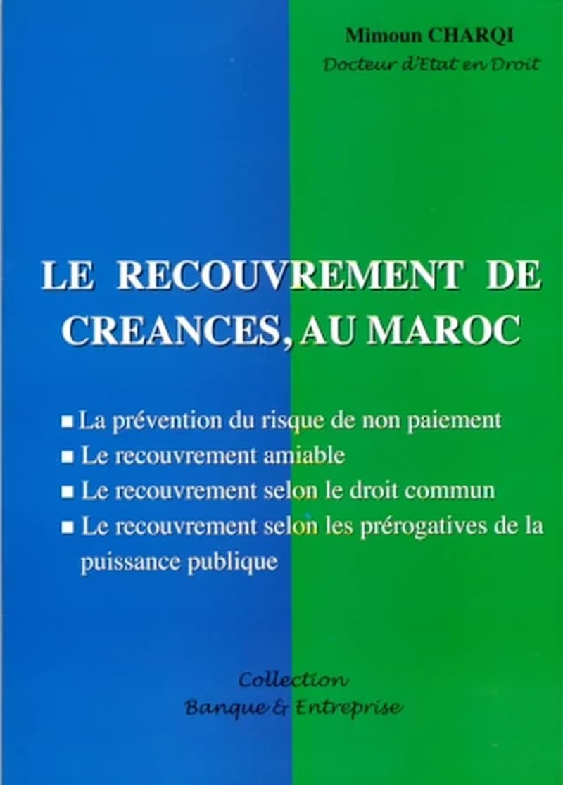 LE RECOUVREMENT DE CREANCES AU MAROC