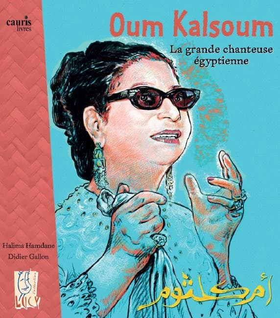Oum Kalsoum : la grande chanteuse égyptienne