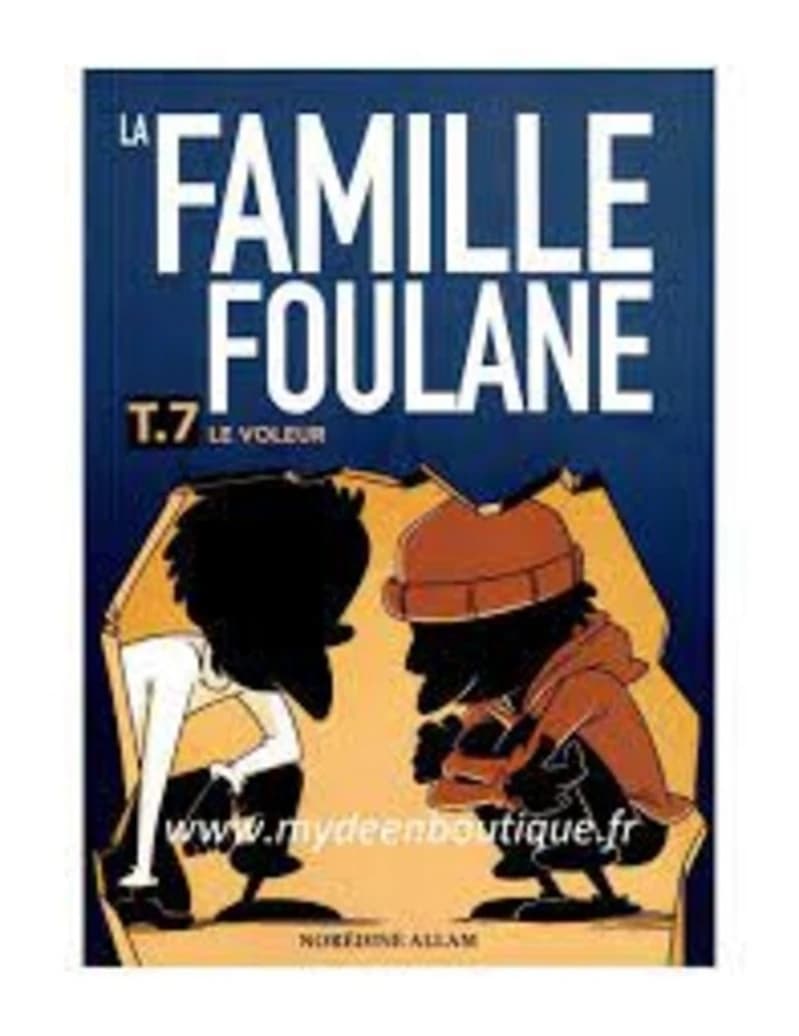 La famille Foulane Tome 7 : le voleur