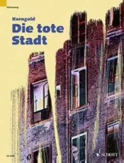 Die tote stadt (la ville morte)