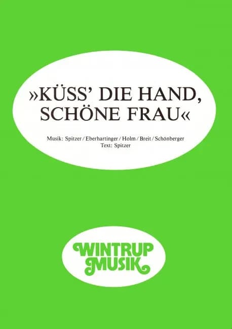 Kuss' die hand, schone frau