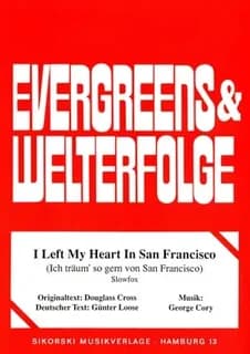 I left my heart in san francisco (ich traum' so gern von san francisco)