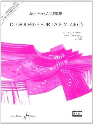 Du solfège sur la F.M. 440 Tome 3 : préparatoire 1 ; lecture, rythme ; livre du professeur