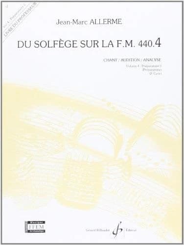 Du solfège sur la F.M. 440 Tome 4 : préparatoire 2 ; chant, audition, analyse ; livre du professeur