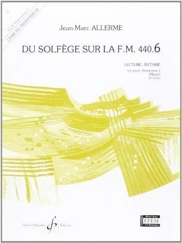 Du solfège sur la F.M. 440 Tome 6 : élémentaire 2 ; lecture, rythme ; livre du professeur