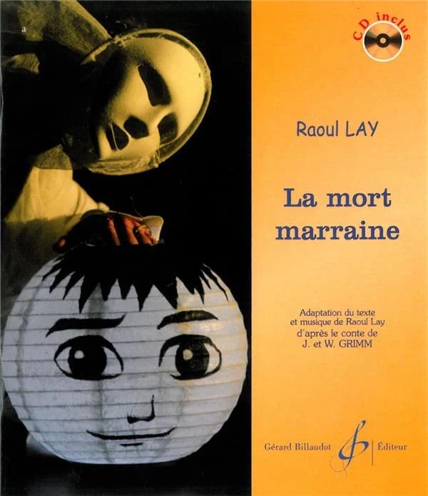 La mort marraine : conte musical pour récitant et ensemble instrumental
