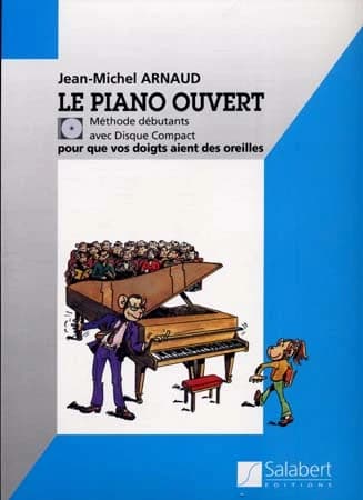 Le piano ouvert ; pour que vos doigts aient des oreilles