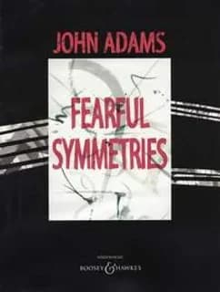 Fearful Symmetries : For Orchestra Or Chamber Orchestra