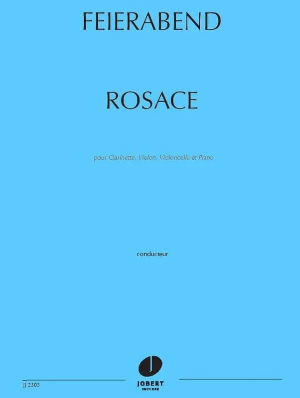 Rosace pour clarinette, violon, violoncelle et piano --- conducteur et parties separees