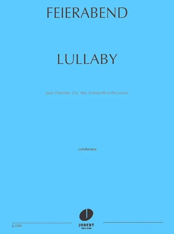 Lullaby poour clarinette, cor, alto, violoncelle et percussion --- conducteur et parties separees
