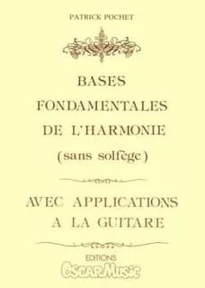 Bases fondamentales de l'harmonie --- guitare