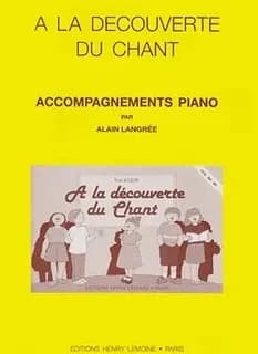 A la decouverte du chant (acc. piano) --- formation musicale