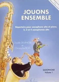 Jouons ensemble vol.1 --- 2, 3 ou 4 saxophones