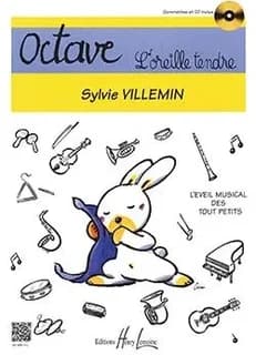 Octave, l'oreille tendre + cd --- eveil musical