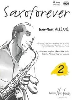 Saxoforever vol.2 + cd --- saxophone sib ou mib et piano